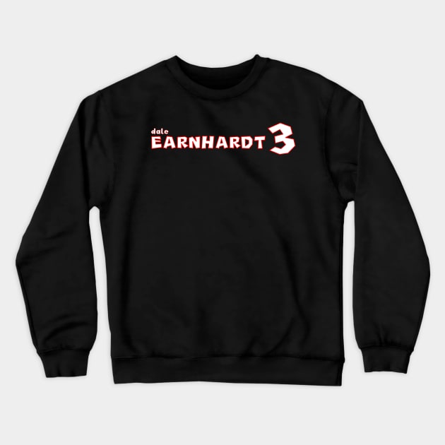 Dale Earnhardt Crewneck Sweatshirt by SteamboatJoe